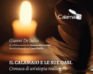 Il Calamaio e le sue oasi. Cronaca di un’utopia realizzata